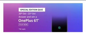 Amazon Special Edition Quiz Answers- march-win 5000 1 oneplus 6t special edition quiz answers