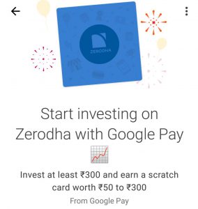 Start investing on zerodha with google pay