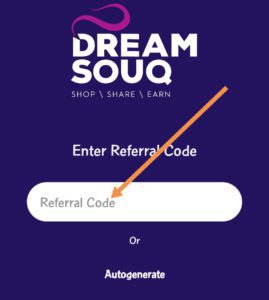 enter dreamsouq referral code " 2JSSND"
