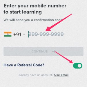 Enter your mobile number and enable I have referral code option