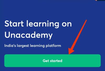 Unacademy app click on Get Started 