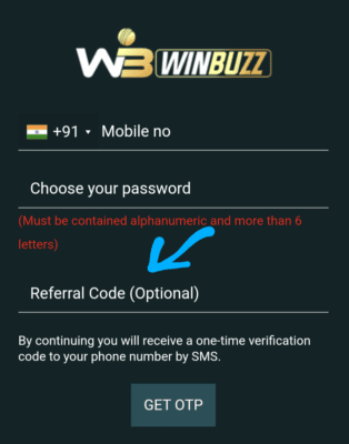 Enter winbuzz Referral code 